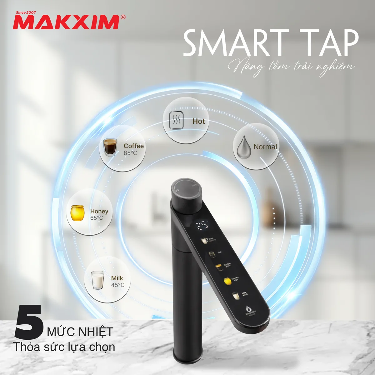 5 mức nhiệt Smart Tap